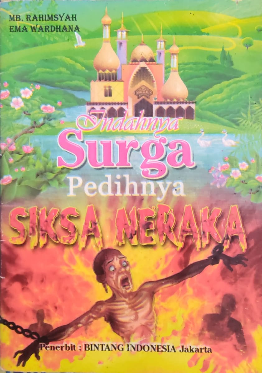 Indahnya Surga dan Pedihnya Siksa Neraka