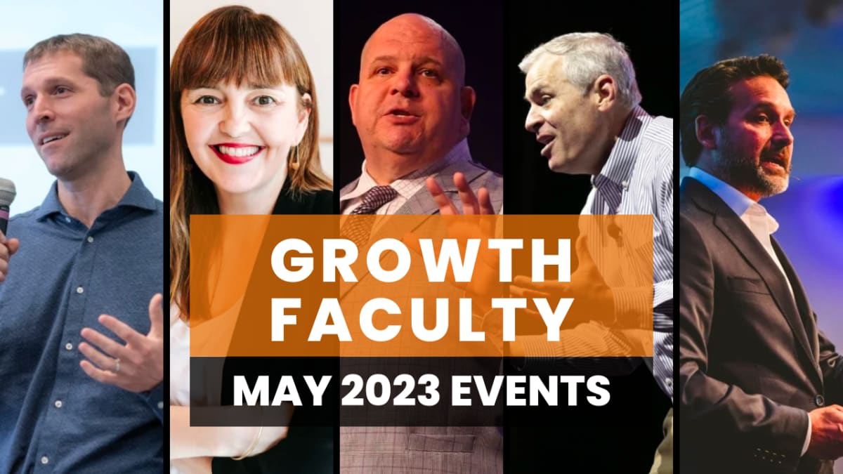 Growth Faculty - May 2023 Events