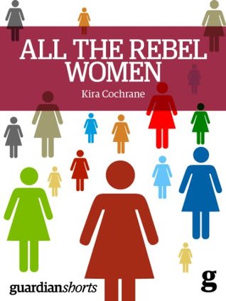 All the Rebel Women: The Rise of the Fourth Wave of Feminism