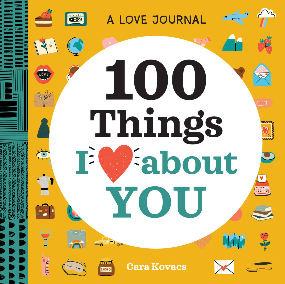 100 Things I Love About You Journal