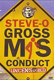 Steve-O: Gross Misconduct Uncensored