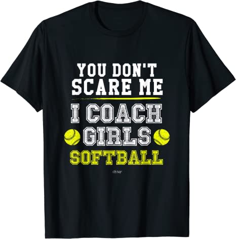 You Don't Scare Me I Coach Girls