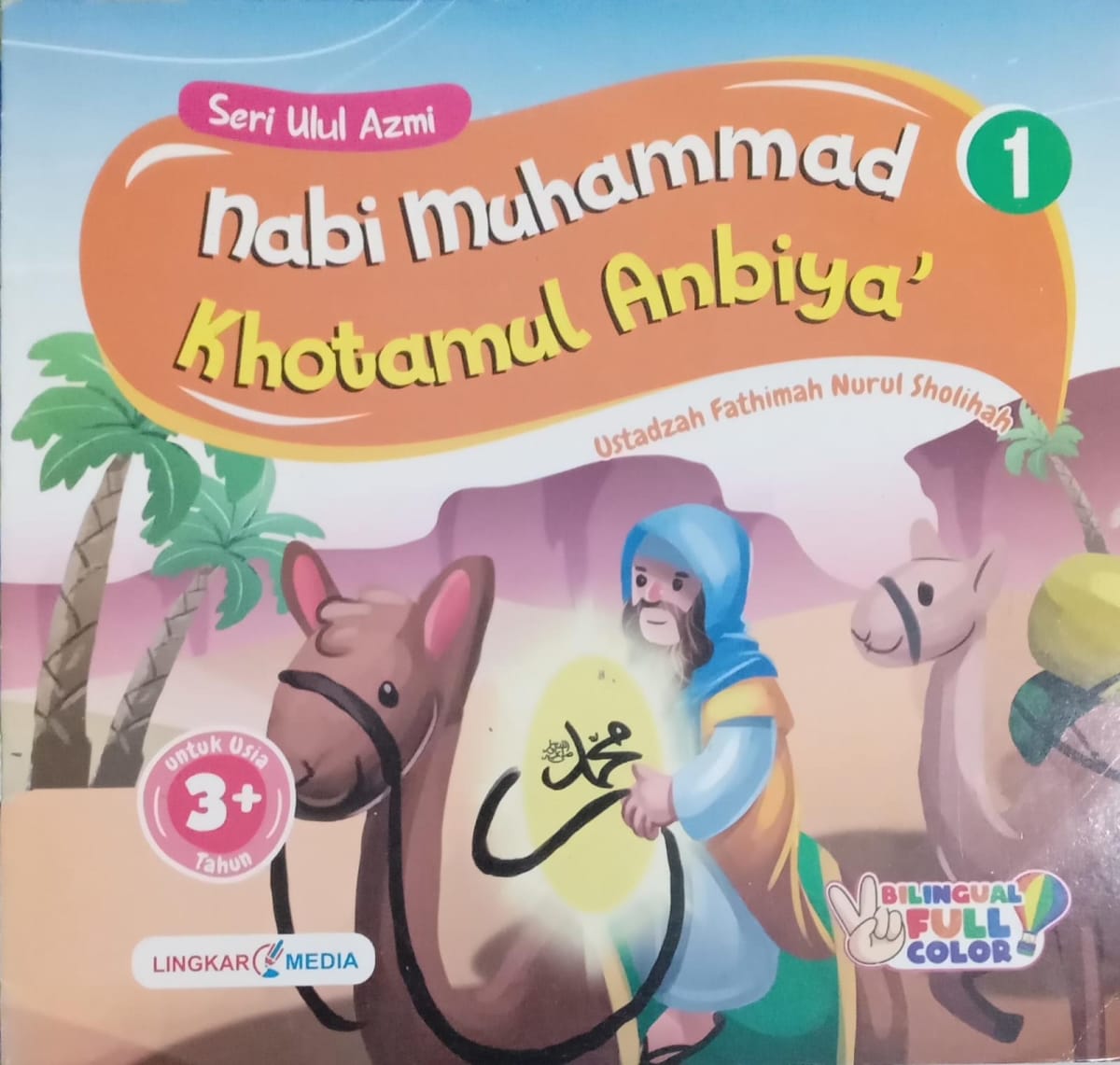 Nabi Muhammad Khotamul Anbiya' 1