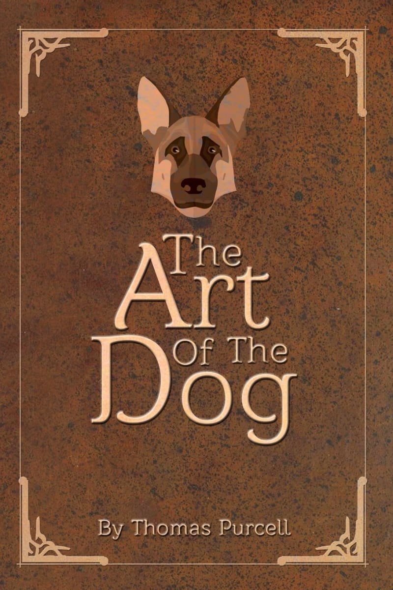 The Art of the Dog: A Training Guide