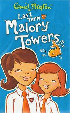 First Term at Malory Towers (Malory Towers #1)