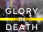 Glory in Death