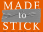 Made to Stick