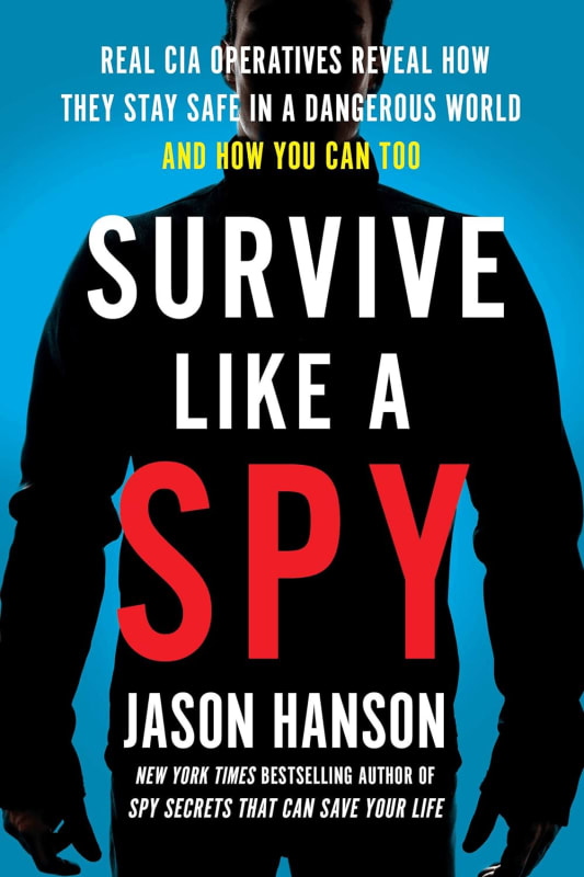 "Survive Like a Spy" Book by Jason Hanson