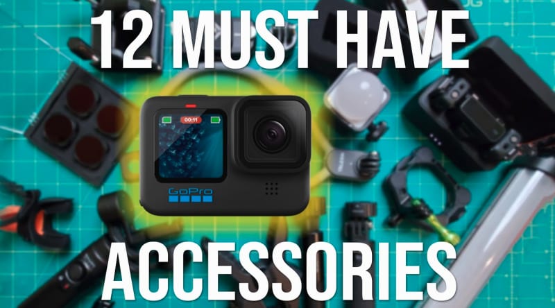 Must Have GoPro Accessories