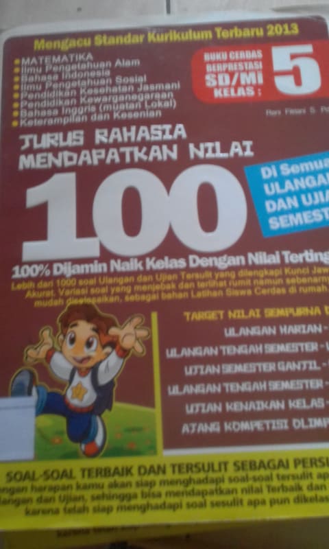 JURUS RAHASIA MENDAPATKAN NILAI 100 DI SEMUA ULANGAN DAN UJIAN SEMESTER KELAS 5 SD/MI