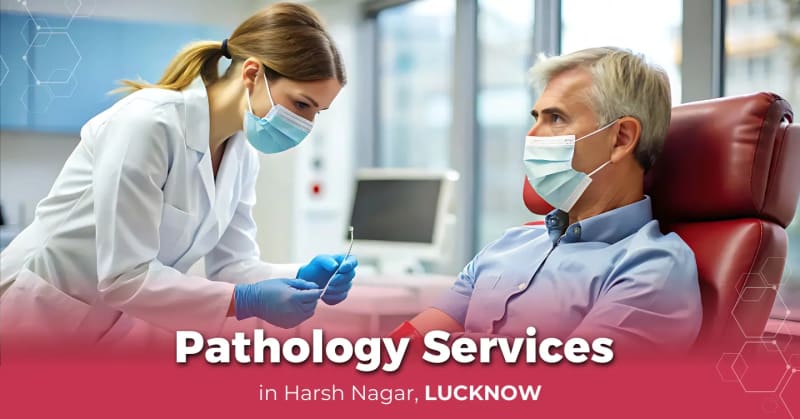 Pathology Services in Harsh Nagar Lucknow | Med Cab