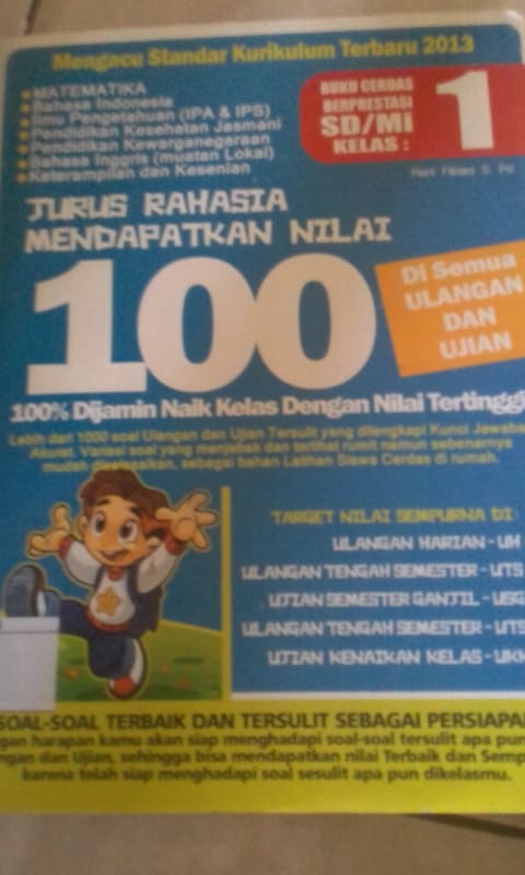 JURUS RAHASIA MENDAPATKAN NILAI100 DI SEMUA ULANGAN DAN UJIAN KELAS 1 SD