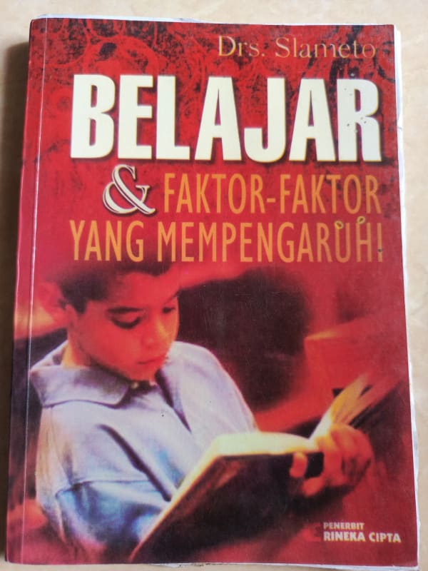BELAJAR DAN FAKTOR -FAKTOR YANG MEMPENGARUHINYA