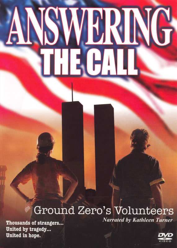 Answering the Call: Ground Zero's Volunteers