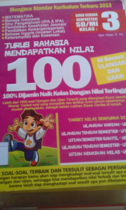 JURUS RAHASIA  MENDAPATKAN NILAI 100 DI SEMUA ULANGAN DAN UJIAN KELAS 3 SD
