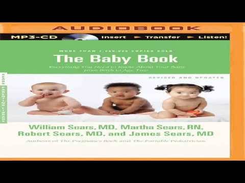 The Baby Book: Everything You Need to Know About Your Baby from Birth to Age Two