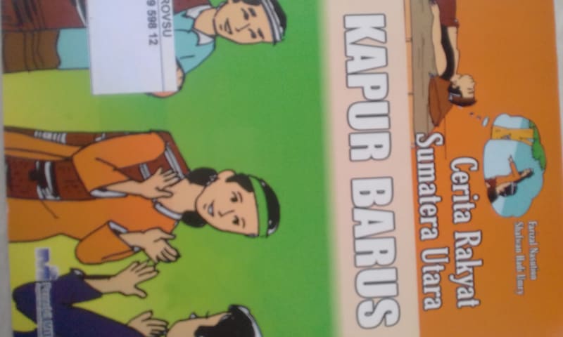 CERITA RAKYAT SUMATERA UTARA KAPUR BARUS