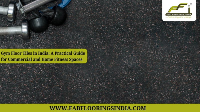 Rubber Gym Flooring: A Smart Choice for Fitness & Workout Spaces