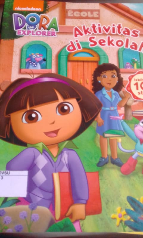 DORA THE EXPLORER AKTIVITAS DI SEKOLAH