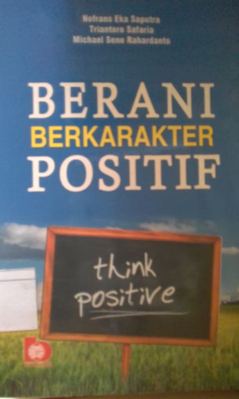 BERANI BERKARAKTER POSITIF