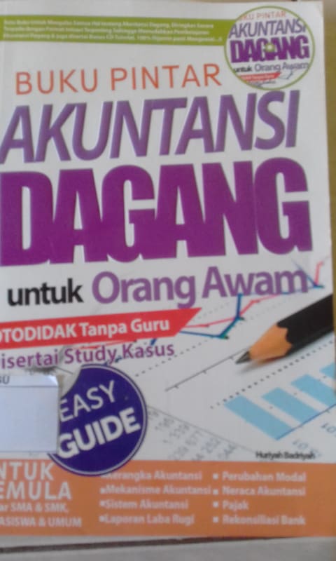BUKU PINTAR AKUTANSI DAGANG UNTUK ORANG AWAM