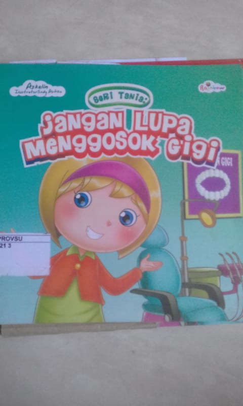 JANGAN LUPA MENGGOSOK GIGI