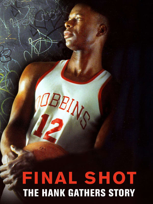 Final Shot: The Hank Gathers Story