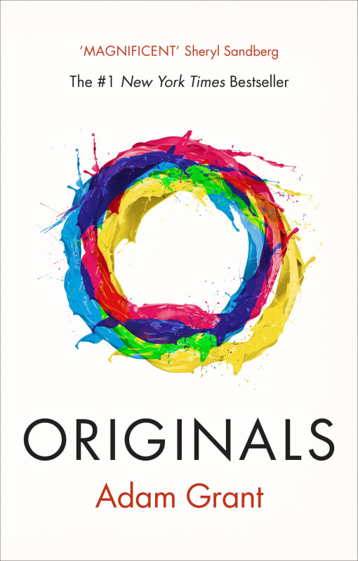 Originals: How Non-Conformists Move the World