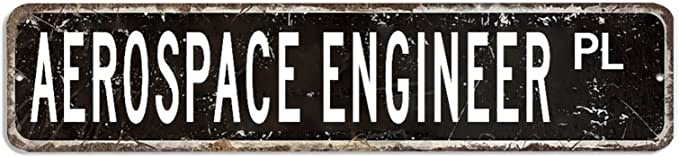 Aerospace Engineer Metal Sign