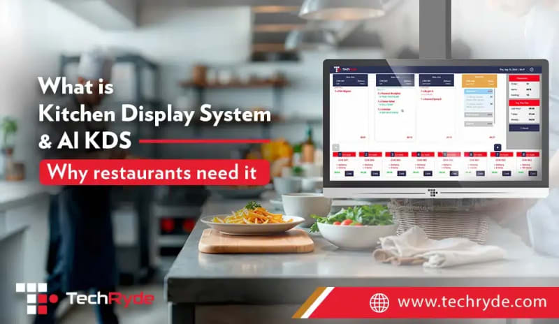 What is KDS? 5 Reasons Restaurants Use Kitchen Display System