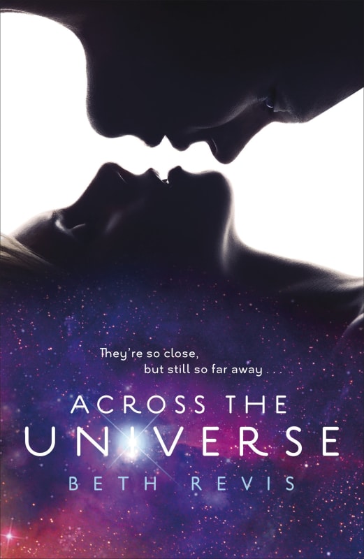 Across the Universe (Across the Universe, #1)