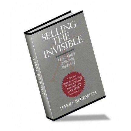Selling the Invisible: A Field Guide to Modern Marketing
