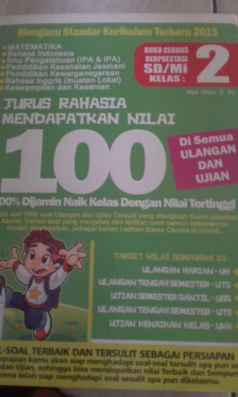 JURUS RAHASIA MENDAPATKAN NILAI 100 DI SEMUA ULANGAN DAN UJIAN KELAS 2
