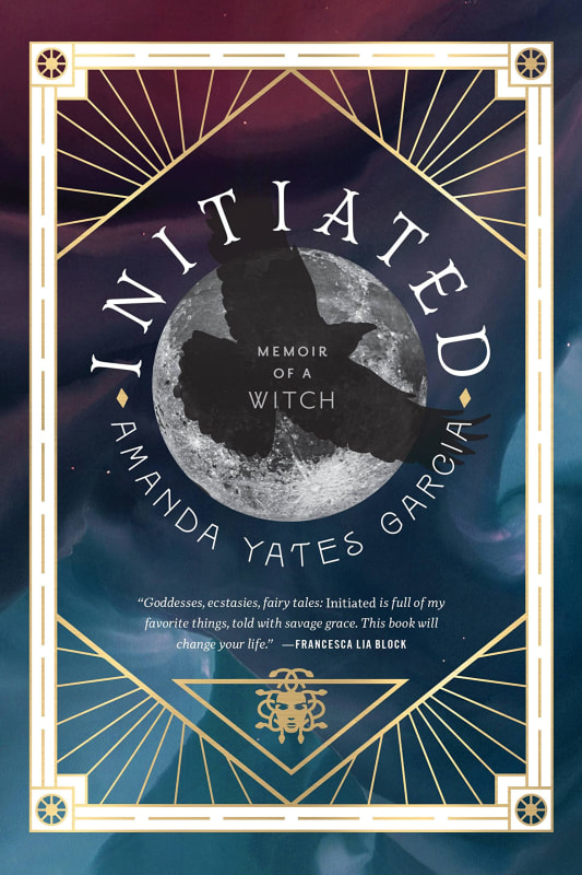 Initiated: Memoir of a Witch