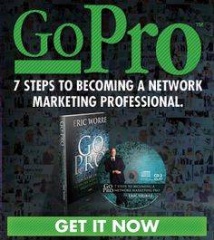 Go Pro: 7 Steps to Becoming a Network Marketing Professional