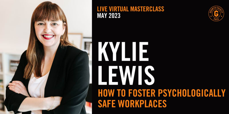 How To Foster Psychologically Safe Workplaces