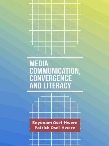 Media Communication, Convergence and Literacy
